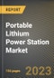 Portable Lithium Power Station Market Research Report by Type (Direct Power and Solar Power), Capacity, Sales channel, Application, End User, State - United States Forecast to 2027 - Cumulative Impact of COVID-19 - Product Thumbnail Image