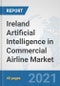 Ireland Artificial Intelligence in Commercial Airline Market: Prospects, Trends Analysis, Market Size and Forecasts up to 2027 - Product Thumbnail Image