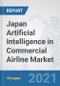 Japan Artificial Intelligence in Commercial Airline Market: Prospects, Trends Analysis, Market Size and Forecasts up to 2027 - Product Thumbnail Image