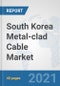 South Korea Metal-clad Cable Market: Prospects, Trends Analysis, Market Size and Forecasts up to 2027 - Product Thumbnail Image
