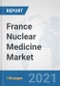 France Nuclear Medicine Market: Prospects, Trends Analysis, Market Size and Forecasts up to 2027 - Product Thumbnail Image