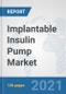 Implantable Insulin Pump Market: Global Industry Analysis, Trends, Market Size, and Forecasts up to 2027 - Product Image
