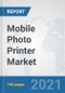 Mobile Photo Printer Market: Global Industry Analysis, Trends, Market Size, and Forecasts up to 2027 - Product Image