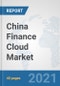 China Finance Cloud Market: Prospects, Trends Analysis, Market Size and Forecasts up to 2027 - Product Thumbnail Image