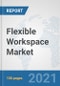 Flexible Workspace Market: Global Industry Analysis, Trends, Market Size, and Forecasts up to 2027 - Product Image