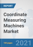 Coordinate Measuring Machines (CMM) Market: Global Industry Analysis, Trends, Market Size, and Forecasts up to 2027- Product Image