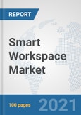 Smart Workspace Market: Global Industry Analysis, Trends, Market Size, and Forecasts up to 2027- Product Image