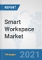 Smart Workspace Market: Global Industry Analysis, Trends, Market Size, and Forecasts up to 2027 - Product Thumbnail Image
