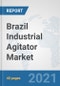 Brazil Industrial Agitator Market: Prospects, Trends Analysis, Market Size and Forecasts up to 2027 - Product Thumbnail Image