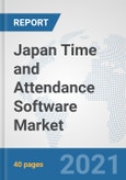 Japan Time and Attendance Software Market: Prospects, Trends Analysis, Market Size and Forecasts up to 2027- Product Image