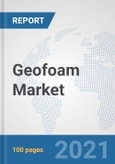 Geofoam Market: Global Industry Analysis, Trends, Market Size, and Forecasts up to 2027- Product Image