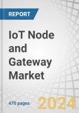 IoT Node and Gateway Market with Covid-19 Impact Analysis, by Hardware (Processor, Connectivity IC, Sensor, Memory Device, and Logic Device), End-use Application (Industrial and Consumer), Geography - Global Forecast to 2027- Product Image