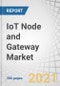 IoT Node and Gateway Market with Covid-19 Impact Analysis, by Hardware (Processor, Connectivity IC, Sensor, Memory Device, and Logic Device), End-use Application (Industrial and Consumer), Geography - Global Forecast to 2027 - Product Image