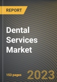 Dental Services Market Research Report by Services Type, End User, State - United States Forecast to 2027 - Cumulative Impact of COVID-19- Product Image
