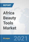 Africa Beauty Tools Market: Prospects, Trends Analysis, Market Size and Forecasts up to 2027- Product Image