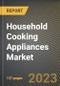 Household Cooking Appliances Market Research Report by Structure Outlook, Product, Fuel Type, Distribution Channel, Application, State - United States Forecast to 2027 - Cumulative Impact of COVID-19 - Product Thumbnail Image