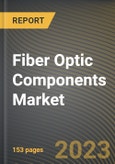 Fiber Optic Components Market Research Report by Type (Active Optical Cables, Amplifiers, and Cables), Application, State - United States Forecast to 2027 - Cumulative Impact of COVID-19- Product Image