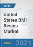 United States BMI Resins Market: Prospects, Trends Analysis, Market Size and Forecasts up to 2027- Product Image
