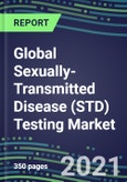2021-2025 Global Sexually-Transmitted Disease (STD) Testing Market: Unmet Needs, Supplier Shares and Strategies, Segment Volume and Sales Forecasts for Major Assays, Emerging Technologies and Trends, Instrumentation Pipeline, Growth Opportunities for Suppliers- Product Image