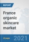 France organic skincare market: Prospects, Trends Analysis, Market Size and Forecasts up to 2027 - Product Thumbnail Image
