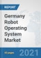 Germany Robot Operating System Market: Prospects, Trends Analysis, Market Size and Forecasts up to 2027 - Product Thumbnail Image