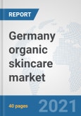 Germany organic skincare market: Prospects, Trends Analysis, Market Size and Forecasts up to 2027- Product Image