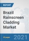 Brazil Rainscreen Cladding Market: Prospects, Trends Analysis, Market Size and Forecasts up to 2027 - Product Thumbnail Image