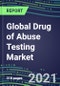 2021-2025 Global Drug of Abuse Testing Market: Unmet Needs, Supplier Shares and Strategies, Segment Volume and Sales Forecasts for 12 Assays, Emerging Technologies and Trends, Instrumentation Pipeline, Growth Opportunities for Suppliers - Product Image