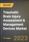Traumatic Brain Injury Assessment & Management Devices Market Research Report by Technique, End User, Type, State - United States Forecast to 2027 - Cumulative Impact of COVID-19 - Product Thumbnail Image