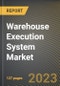 Warehouse Execution System Market Research Report by Deployment (Cloud and On-premises), Component, End-user, State - United States Forecast to 2027 - Cumulative Impact of COVID-19 - Product Thumbnail Image