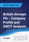 British Airways Plc - Company Profile and SWOT Analysis - Product Thumbnail Image