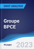 Groupe BPCE - Strategy, SWOT and Corporate Finance Report- Product Image
