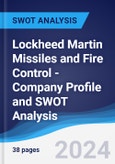 Lockheed Martin Missiles and Fire Control - Company Profile and SWOT Analysis- Product Image