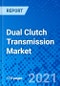 Dual Clutch Transmission Market, By Product Type, By Vehicle Channel, By Regions - Size, Share, Outlook, and Opportunity Analysis, 2021 - 2028 - Product Image