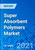 Super Absorbent Polymers Market, By Type, By Application, By Regions - Size, Share, Outlook, and Opportunity Analysis, 2021 - 2028- Product Image