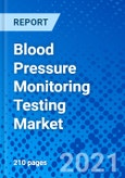 Blood Pressure Monitoring Testing Market, By Product Type, By End User - Size, Share, Outlook, and Opportunity Analysis, 2021 - 2028- Product Image