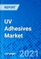 UV Adhesives Market, By Product Type, By Application, By Region - Size, Share, Outlook, and Opportunity Analysis, 2021 - 2028 - Product Image