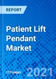 Patient Lift Pendant Market, by Type, by End User, and By Region - Size, Share, Outlook, and Opportunity Analysis, 2021 - 2028- Product Image