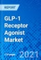 GLP-1 Receptor Agonist Market, by Drug Class, by Route of Administration, by Application, by Distribution Channel, and by Region - Size, Share, Outlook, and Opportunity Analysis, 2021 - 2028 - Product Thumbnail Image