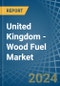 United Kingdom - Wood Fuel (Non-Coniferous) - Market Analysis, Forecast, Size, Trends and Insights. Update: COVID-19 Impact - Product Thumbnail Image