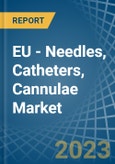 EU - Needles, Catheters, Cannulae - Market Analysis, Forecast, Size, Trends and Insights. Update: COVID-19 Impact- Product Image