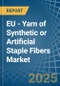 EU - Yarn of Synthetic or Artificial Staple Fibers - Market Analysis, Forecast, Size, Trends and Insights - Product Thumbnail Image