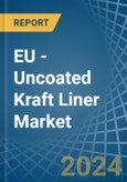 EU - Uncoated Kraft Liner - Market Analysis, Forecast, Size, Trends and Insights- Product Image