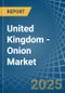 United Kingdom - Onion (Dry) - Market Analysis, Forecast, Size, Trends and Insights. Update: COVID-19 Impact - Product Thumbnail Image