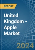 United Kingdom - Apple - Market Analysis, Forecast, Size, Trends and Insights- Product Image