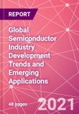Global Semiconductor Industry Development Trends and Emerging Applications- Product Image