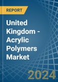 United Kingdom - Acrylic Polymers (In Primary Forms) - Market Analysis, Forecast, Size, Trends and Insights- Product Image