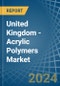 United Kingdom - Acrylic Polymers (In Primary Forms) - Market Analysis, Forecast, Size, Trends and Insights - Product Thumbnail Image