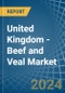 United Kingdom - Beef and Veal - Market Analysis, Forecast, Size, Trends and Insights - Product Thumbnail Image