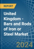 United Kingdom - Bars and Rods of Iron or Steel (Hot-Rolled) - Market Analysis, Forecast, Size, Trends and Insights. Update: COVID-19 Impact- Product Image